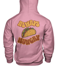 Load image into Gallery viewer, "Always Hungry" Unisex Hoodie