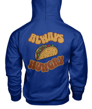 Load image into Gallery viewer, "Always Hungry" Unisex Hoodie