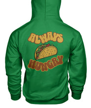 Load image into Gallery viewer, "Always Hungry" Unisex Hoodie