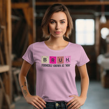 Load image into Gallery viewer, "Bruh Mom Periodic Table" Women's Crew Tee