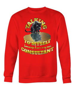 "Talking to Myself" Sweatshirt | #boredConsultant(s)