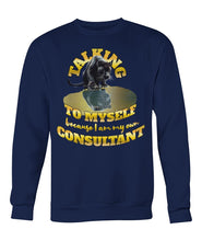 Load image into Gallery viewer, &quot;Talking to Myself&quot; Sweatshirt | #boredConsultant(s)
