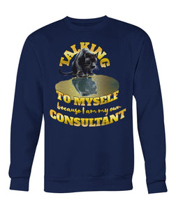 "Talking to Myself" Sweatshirt | #boredConsultant(s)