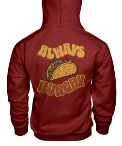 "Always Hungry" Unisex Hoodie