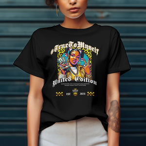 "#TrueToMyself" T-Shirt | D'Nyce Streetwear