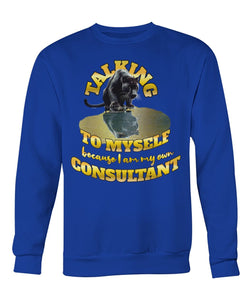 "Talking to Myself" Sweatshirt | #boredConsultant(s)