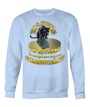 Load image into Gallery viewer, &quot;Talking to Myself&quot; Sweatshirt | #boredConsultant(s)
