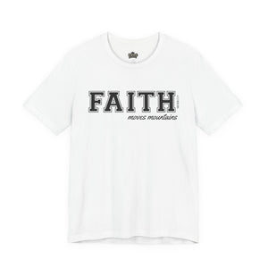 Faith Moves Mountains Unisex Tee | D'Nyce Streetwear